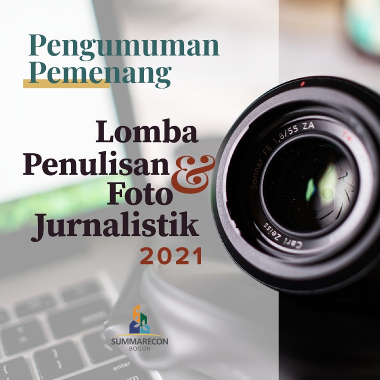 Pengumuman Pemenang Lomba Jurnalistik Summarecon Bogor 2021